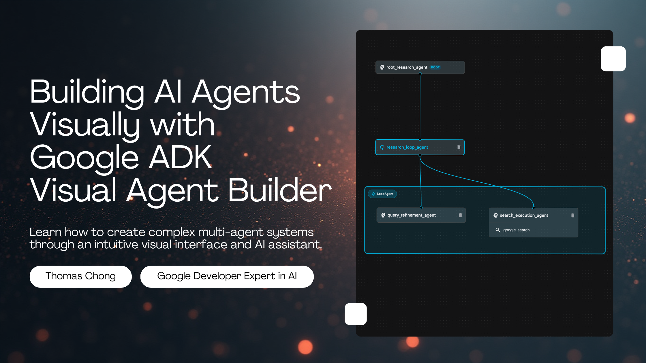 Building AI Agents Visually with Google ADK Visual Agent Builder