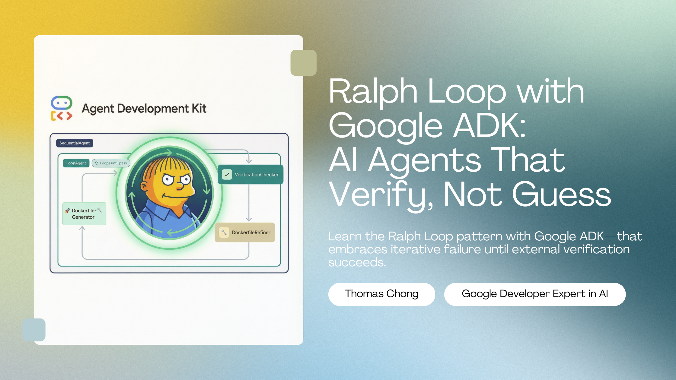 Ralph Loop with Google ADK: AI Agents That Verify, Not Guess